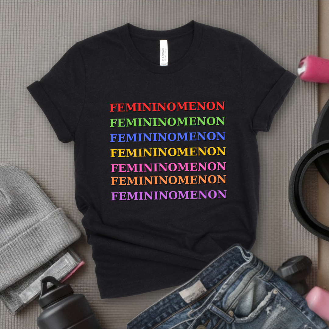 Femininomenon Shirt - Feminist T-Shirt - Women Empowerment Tee - Bella Canvas 3001