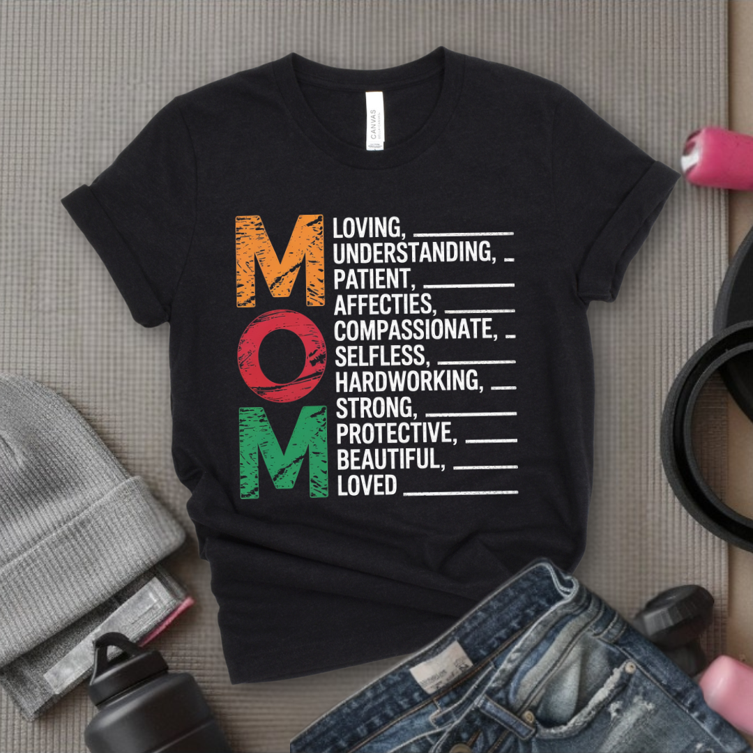 Mom Loving Understanding Patient Tshirts - Mother's Day Gifts - Women Empower Feminist Tee - Bella Canvas 3001