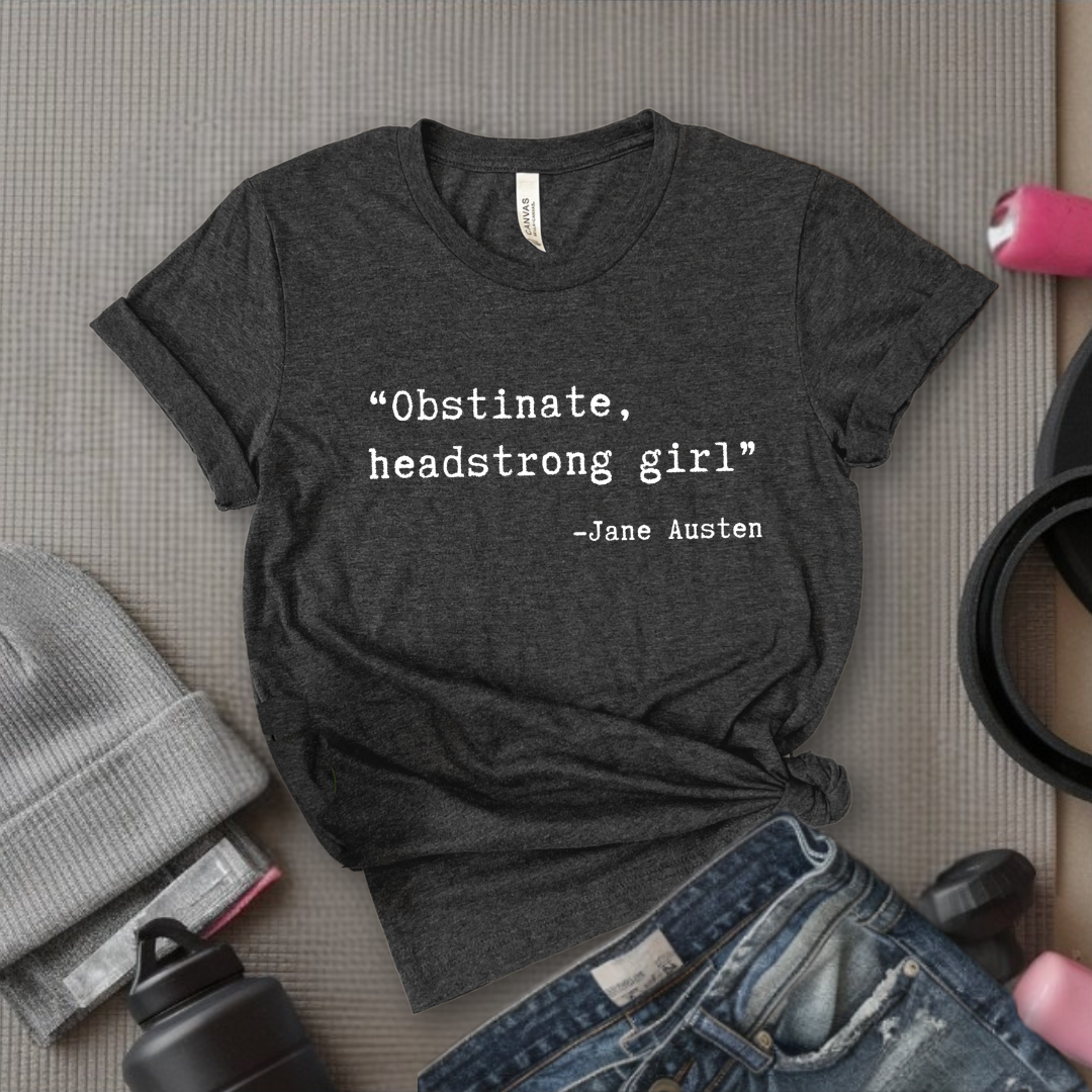 Obstinate, Headstrong Girl - Retro Sarcastic T-Shirt - Women Right Shirts - Unisex Jersey Short Sleeve Shirt - Gift for Her - Bella Canvas 3001