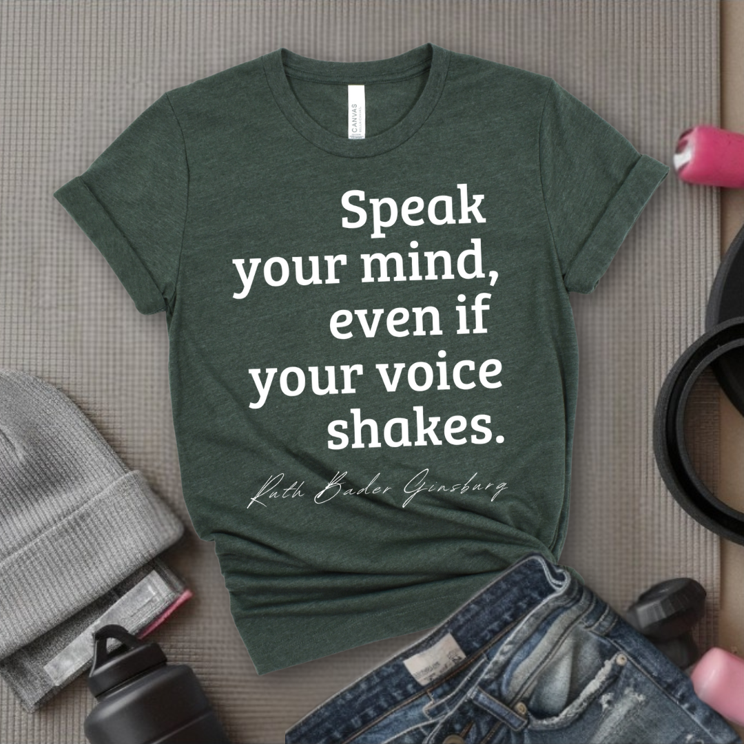 Speak Your Mind Even If Your Voice Shakes - Feminist Women Empowerment Shirt - Unisex Jersey Short Sleeve Shirt - Gift for Yourself, Female Friends - Bella Canvas 3001