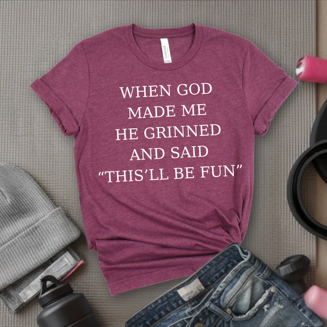 When God Made Me - Girl Power Inspirational T-Shirt - Women Empowerment Tee - Gift for Her - Bella Canvas 3001