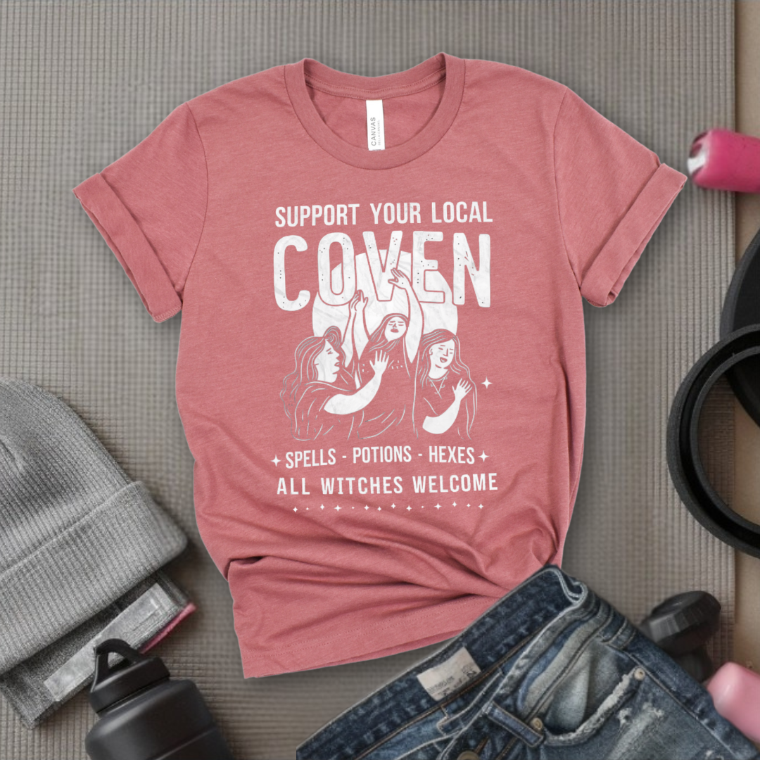 Support Your Local Coven - Retro Sarcastic T-Shirt - Women Right Shirts - Unisex Jersey Short Sleeve Shirt - Gift for Her - Bella Canvas 3001