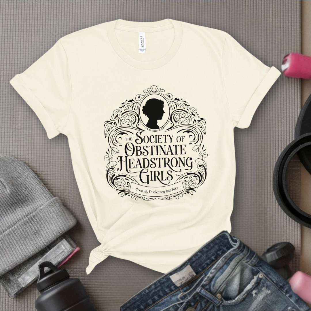 Society Of Obstinate Headstrong Girls - Feminist Women Empowerment Shirt - R.B.G Tshirt - Gifts for Feminists - Bella Canvas 3001