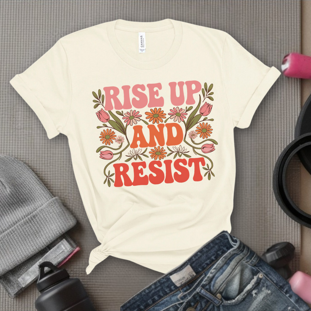 Rise And Resist - Women Empowerment Tee - Gift for Her - Bella Canvas 3001