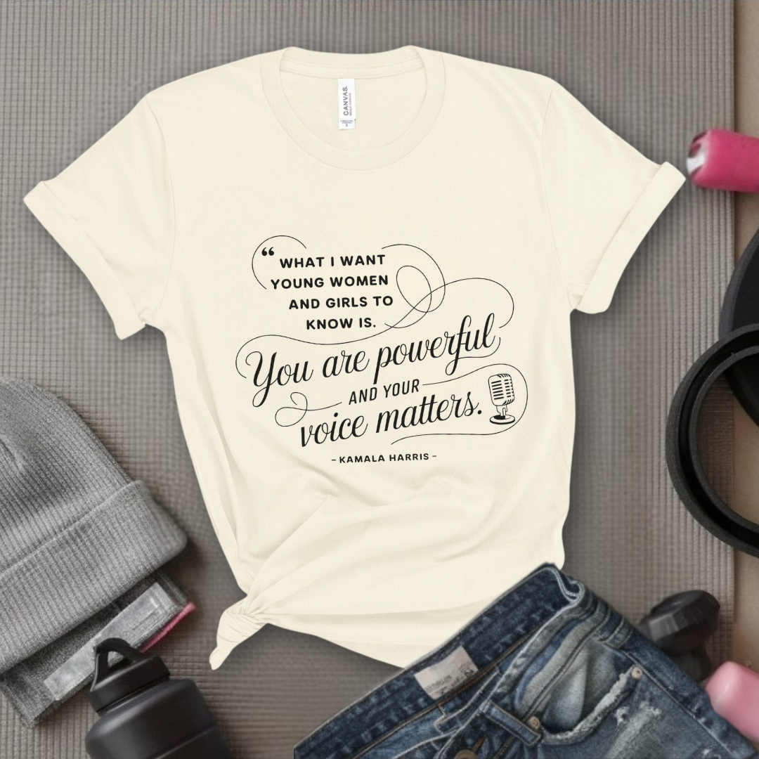 What I Want Young Women And Girls To Know Is - Women Empowerment Tshirt - Gift for Strong Women, Feminists - Bella Canvas 3001
