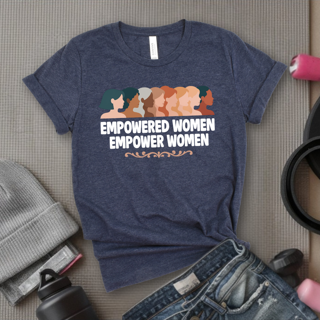 Empowered Women Empower Women V4- Women Empowerment Tee - Gift for Her - Bella Canvas 3001