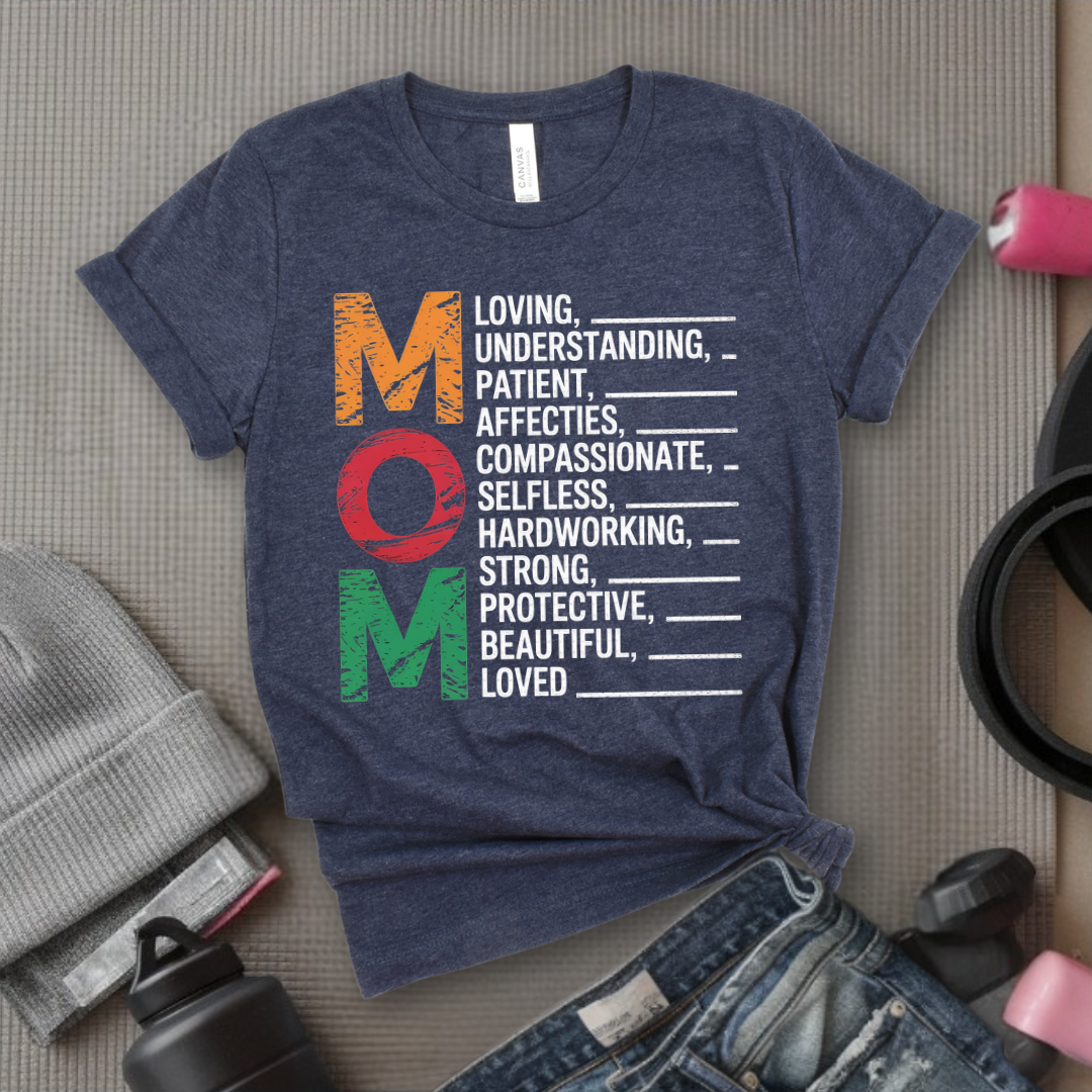 Mom Loving Understanding Patient Tshirts - Mother's Day Gifts - Women Empower Feminist Tee - Bella Canvas 3001
