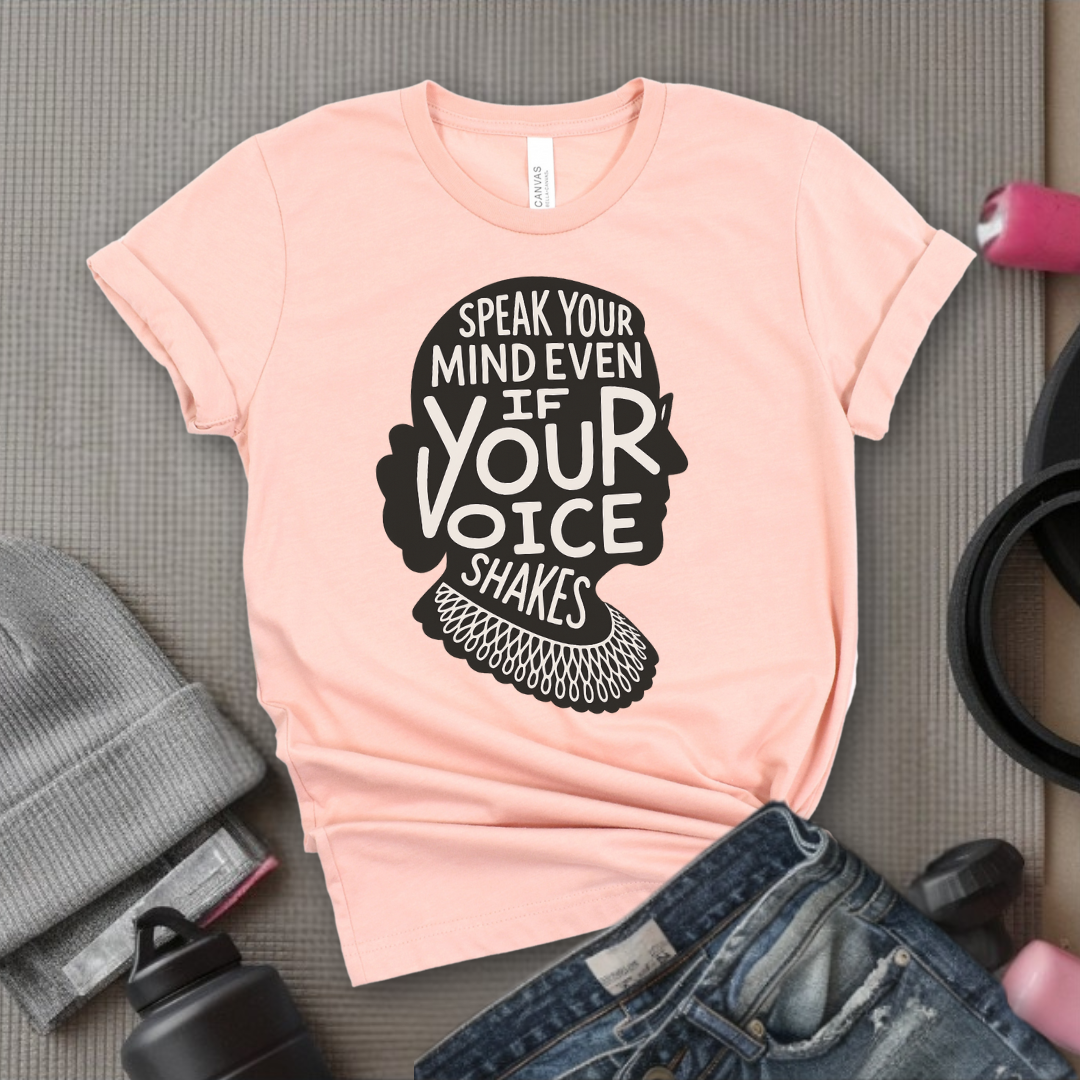 Speak Your Mind Even If Your Voice Shakes V3 - Women Empowerment Tee - Gift for Her - Bella Canvas 3001