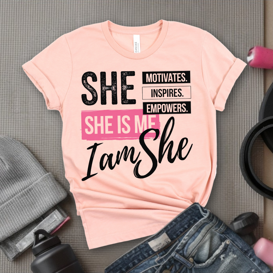 She is Motivates Inspires Empowers She is Me T-shirt - Women Empowerment Tee - Unisex Jersey Short Sleeve Shirt - Gift for Yourself - Bella Canvas 3001