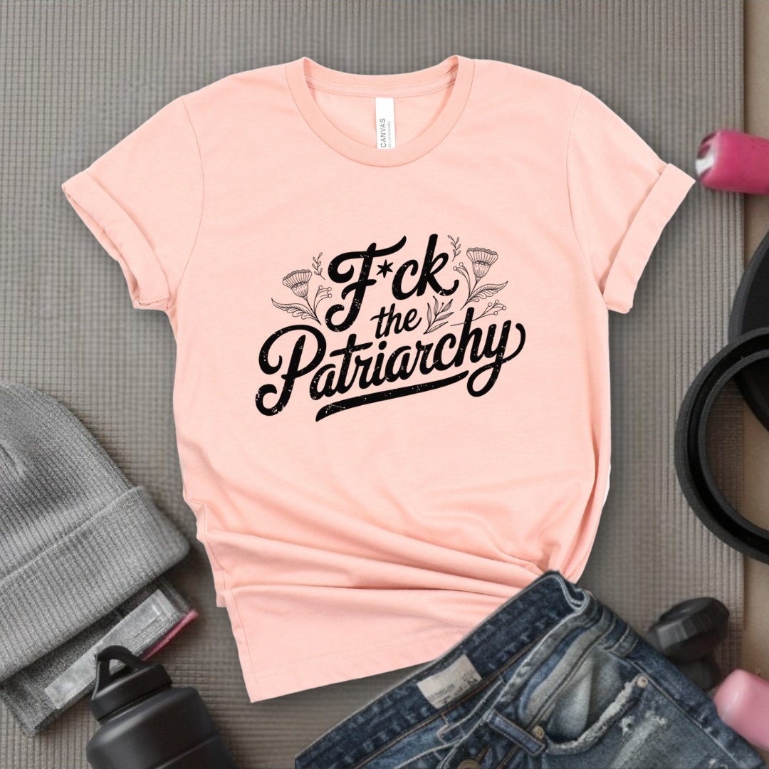 Fuck The Patriarchy - Feminist Women Empowerment Shirt - R.B.G Tshirt - Gifts for Feminists - Bella Canvas 3001
