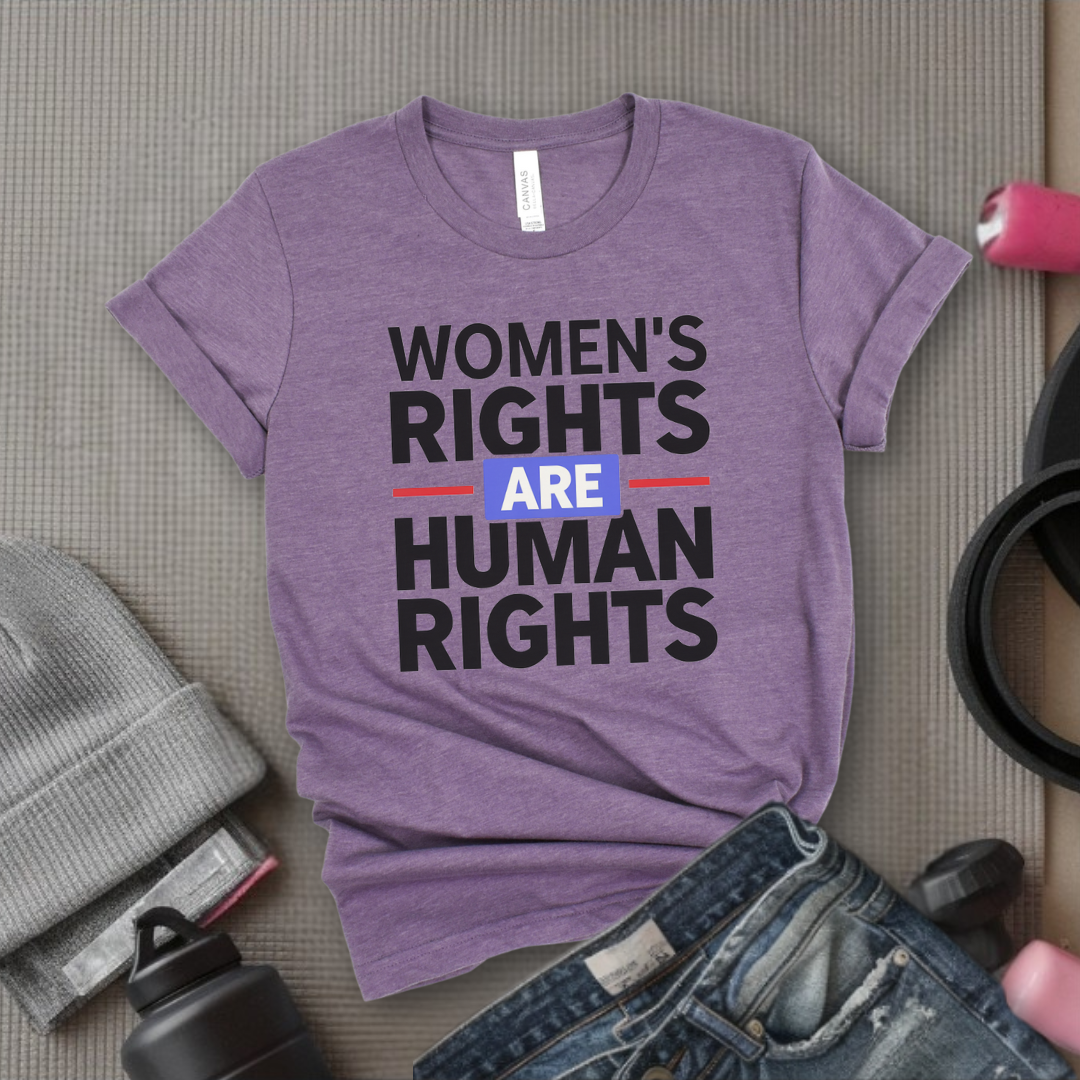 Women's Rights are Human Rights: Women's March T-Shirt - Women Empowerment Inspired Tee - Gift for Feminists - Bella Canvas 3001
