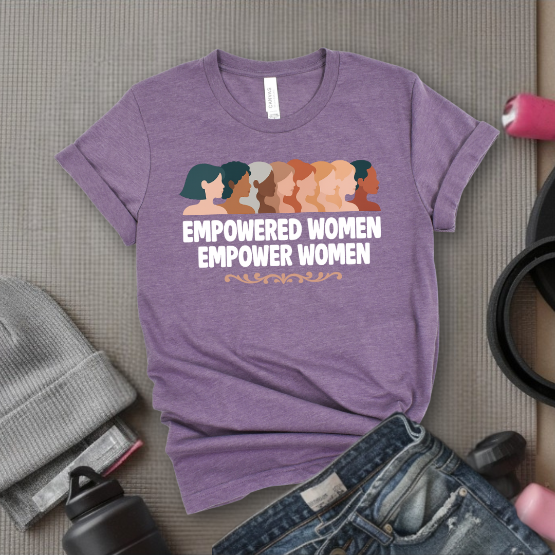 Empowered Women Empower Women V4- Women Empowerment Tee - Gift for Her - Bella Canvas 3001