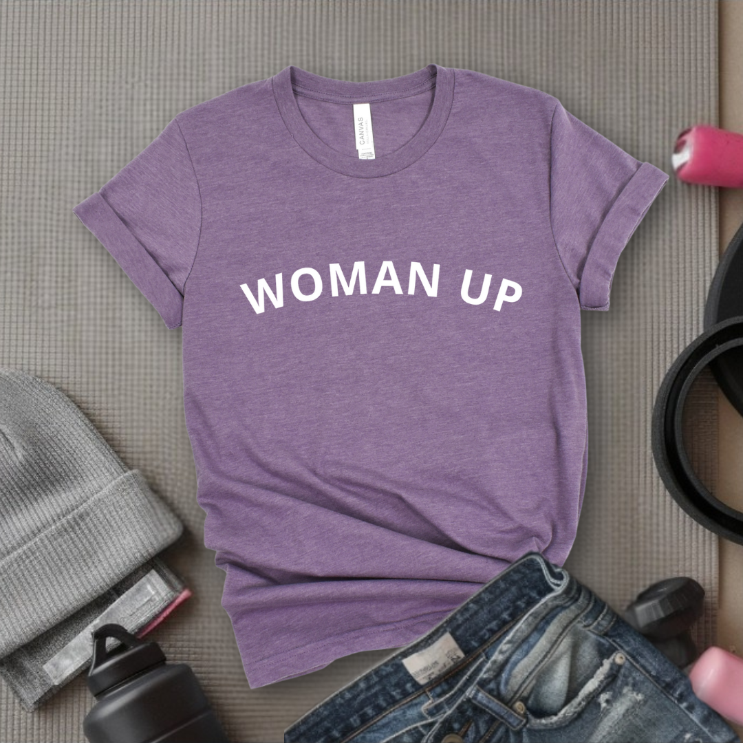Woman Up - Retro Sarcastic T-Shirt - Women Right Shirts - Unisex Jersey Short Sleeve Shirt - Gift for Her - Bella Canvas 3001