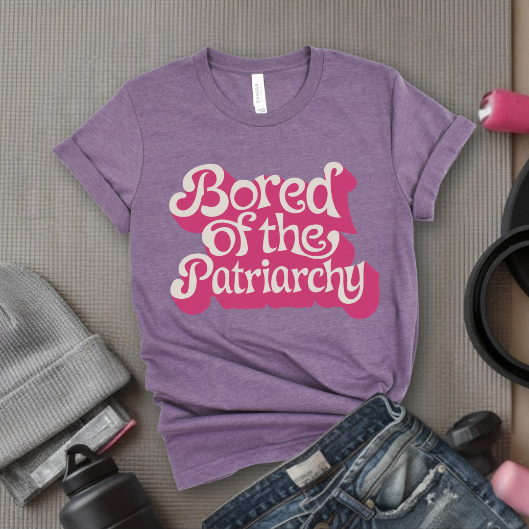 Bored Of The Patriarchy - Retro Sarcastic T-Shirt - Women Right Shirts - Unisex Jersey Short Sleeve Shirt - Gift for Her - Bella Canvas 3001