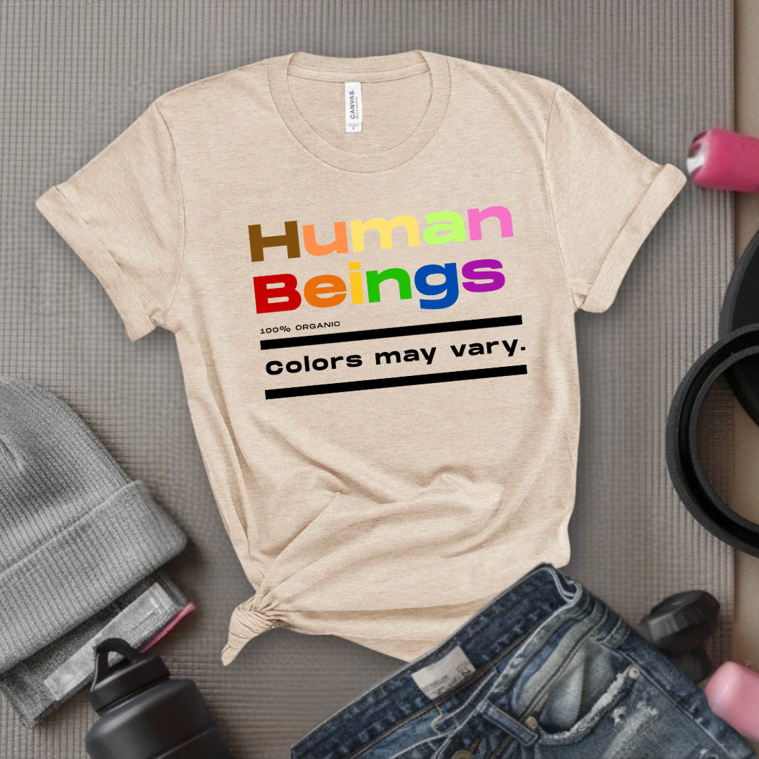 Human Beings 100% Organic Colors May Vary. - Women Empower Feminist Tee - Bella Canvas 3001