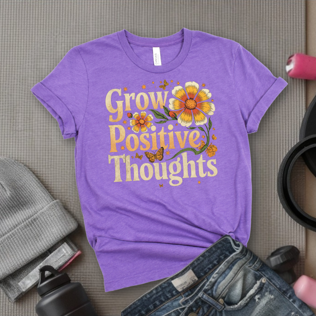 Grow Positive Thoughts - Floral Women Empowerment Inspired Tee - Unisex Jersey Short Sleeve Shirt - Gift for Yourself, Female Friends - Bella Canvas 3001