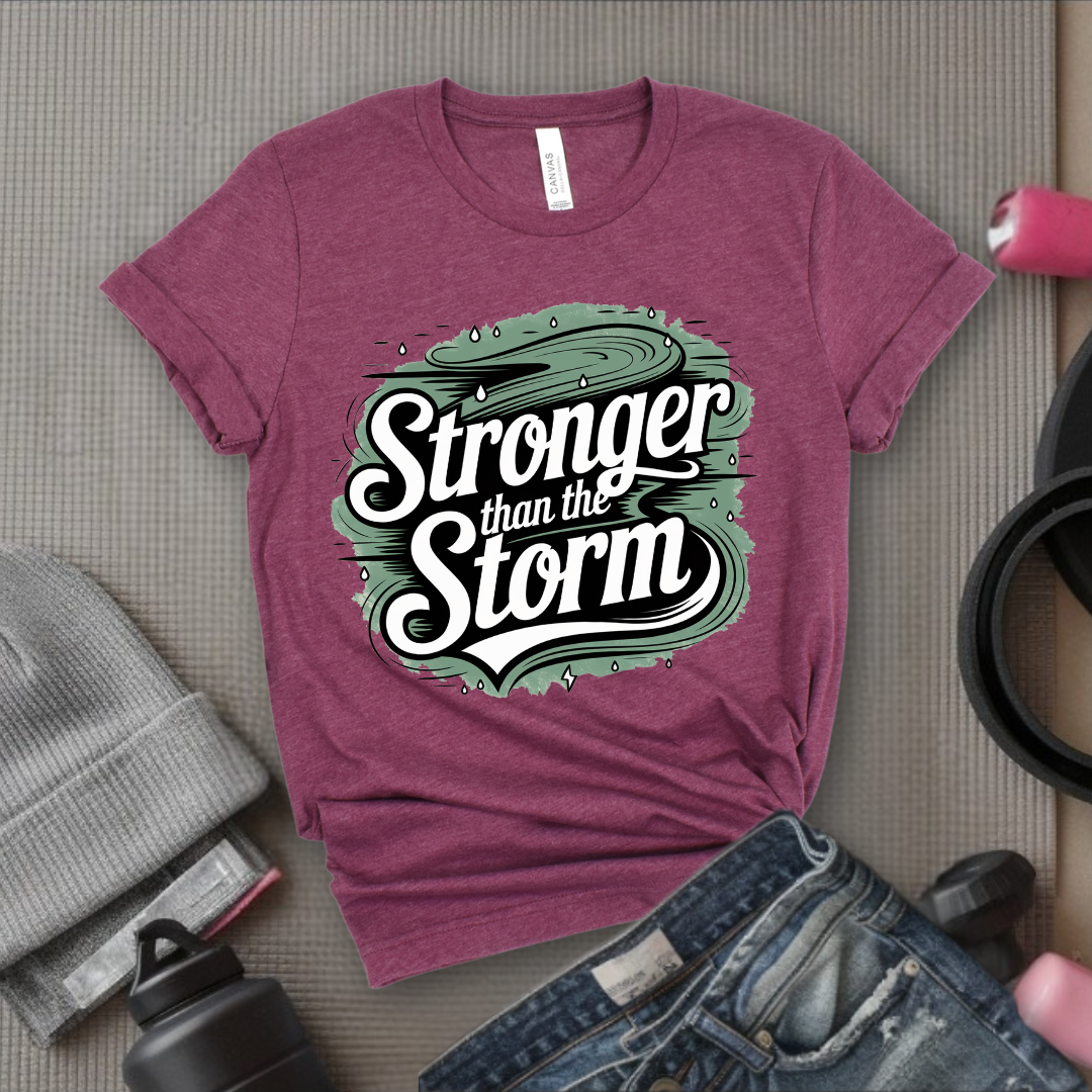 Motivational Shirt - You Are Stronger Than The Storm Tshirt - Strong Women Shirt - Girl Power Shirt - Womens Inspirational Gifts - Bella Canvas 3001