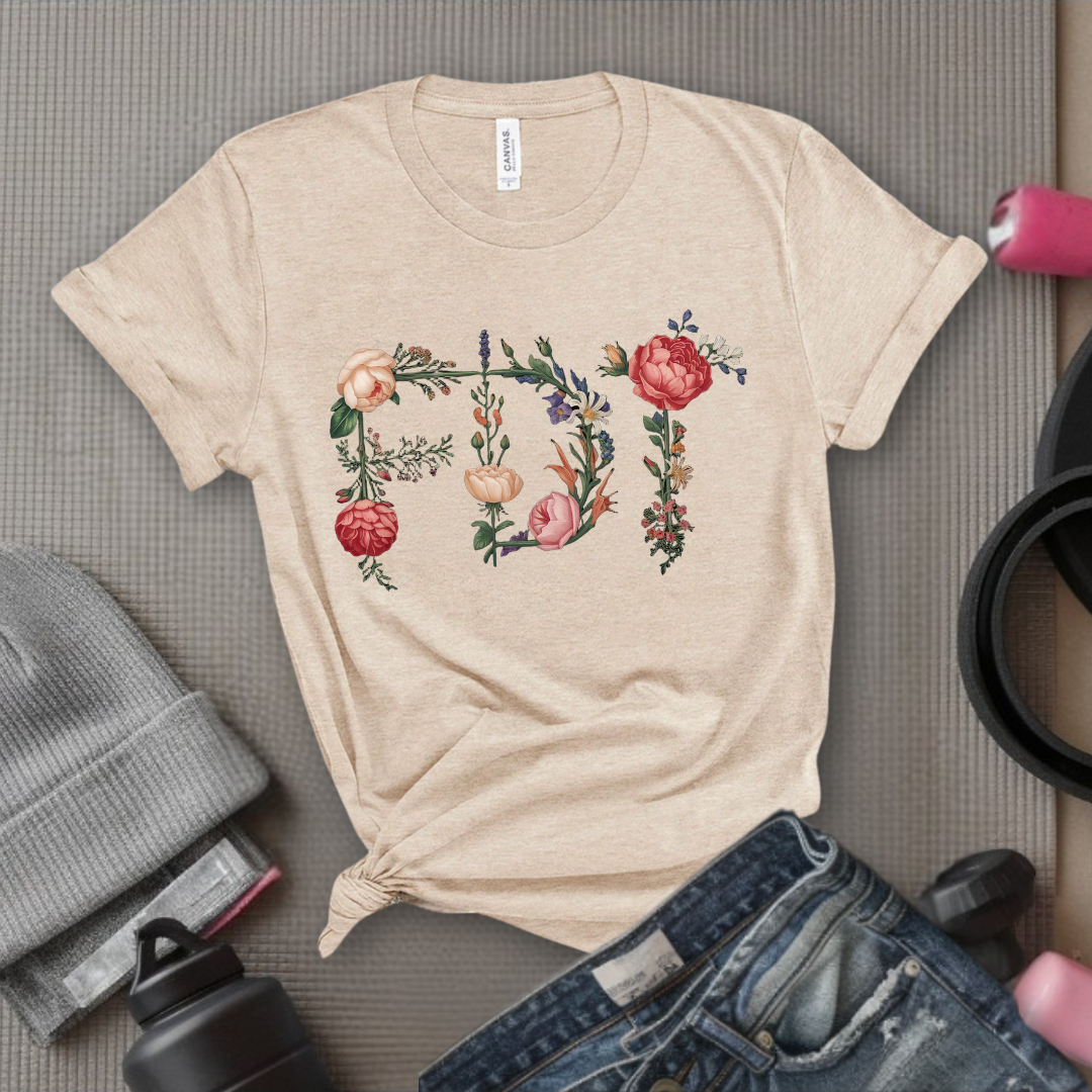 FDT Floral - Feminist Gift Empowerment Art Flower Design T-Shirt - Gift for Woman - Bella Canvas 3001
