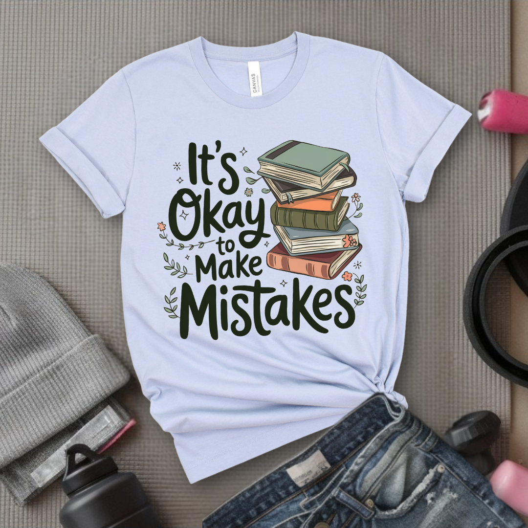 It's Okay Make Mistakes Book with Flowers - Unisex Jersey Short Sleeve Shirt - Bookish Shirt - Motivation Tee - Gift for Yourself - Bella Canvas 3001