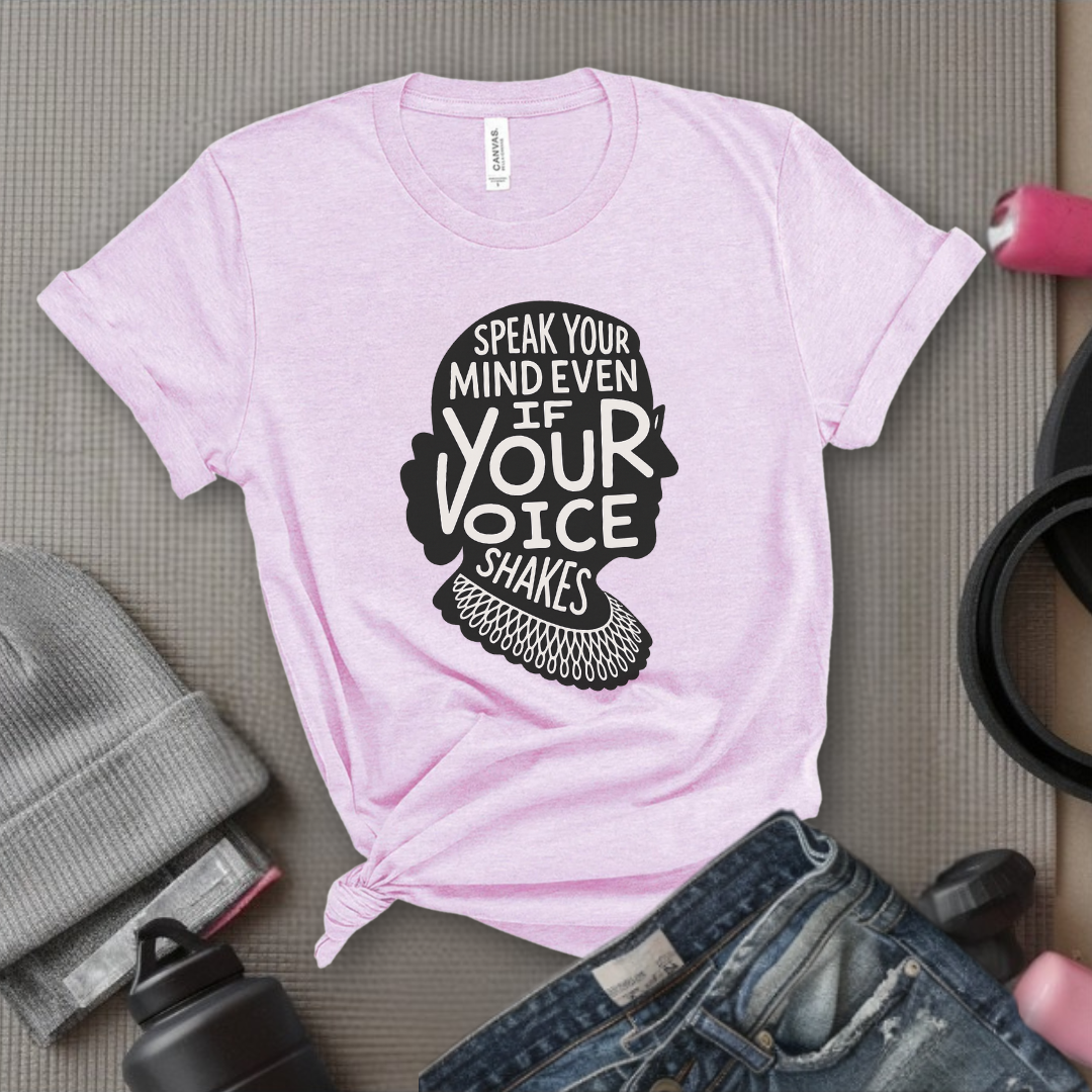 Speak Your Mind Even If Your Voice Shakes V3 - Women Empowerment Tee - Gift for Her - Bella Canvas 3001