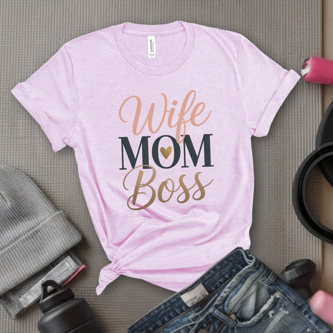 Wife, Mom, Boss - Mother's Day Gifts - Women Empower Feminist Tee - Bella Canvas 3001