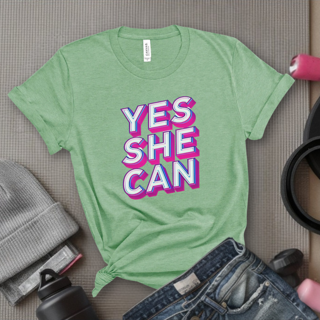 Yes She Can Motivational Tshirt - Feminist Women Empowerment Shirt - Unisex Jersey Short Sleeve Shirt - Gift for Yourself, Female Friends - Bella Canvas 3001