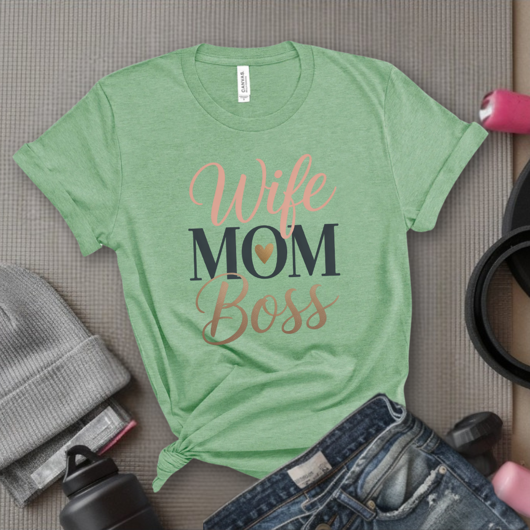 Wife, Mom, Boss - Mother's Day Gifts - Women Empower Feminist Tee - Bella Canvas 3001