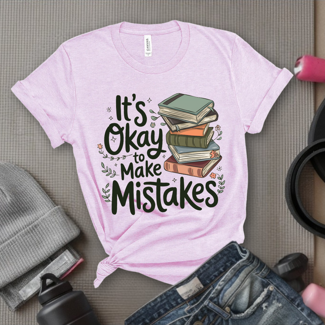 It's Okay Make Mistakes Book with Flowers - Unisex Jersey Short Sleeve Shirt - Bookish Shirt - Motivation Tee - Gift for Yourself - Bella Canvas 3001