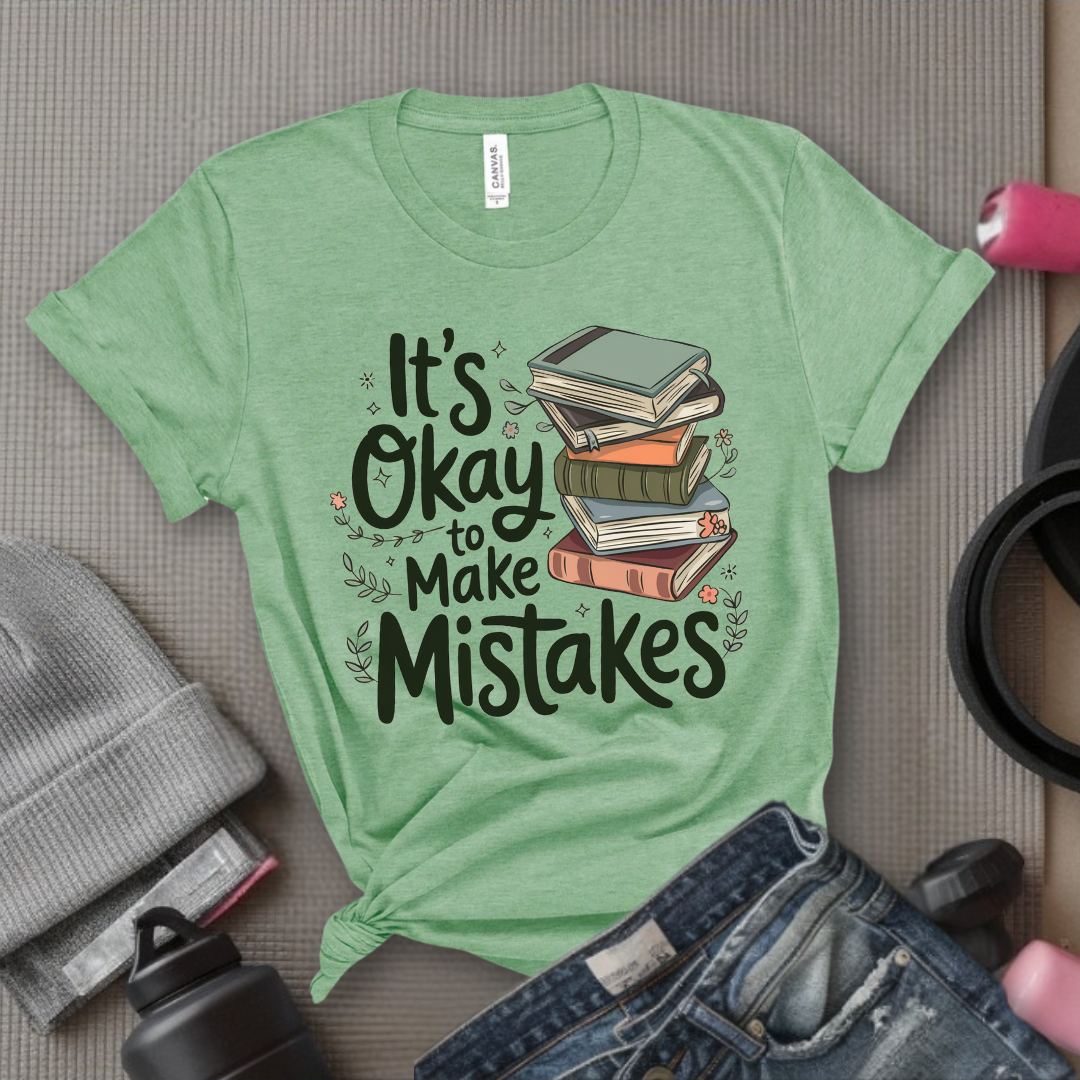 It's Okay Make Mistakes Book with Flowers - Unisex Jersey Short Sleeve Shirt - Bookish Shirt - Motivation Tee - Gift for Yourself - Bella Canvas 3001