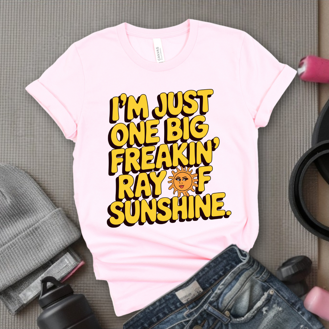 I'm Just One Big Freakin' Ray of Sunshine - Funny Saying Tee - Unisex Jersey Short Sleeve Shirt - Self Gift - Bella Canvas 3001