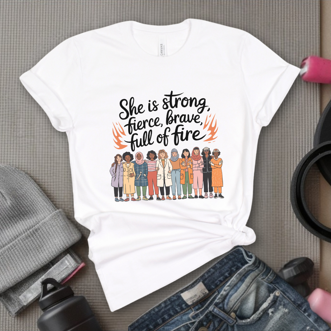 She Is Strong Fierce Brave - Women Empowerment Tshirt - Gift for Strong Women, Feminists - Bella Canvas 3001