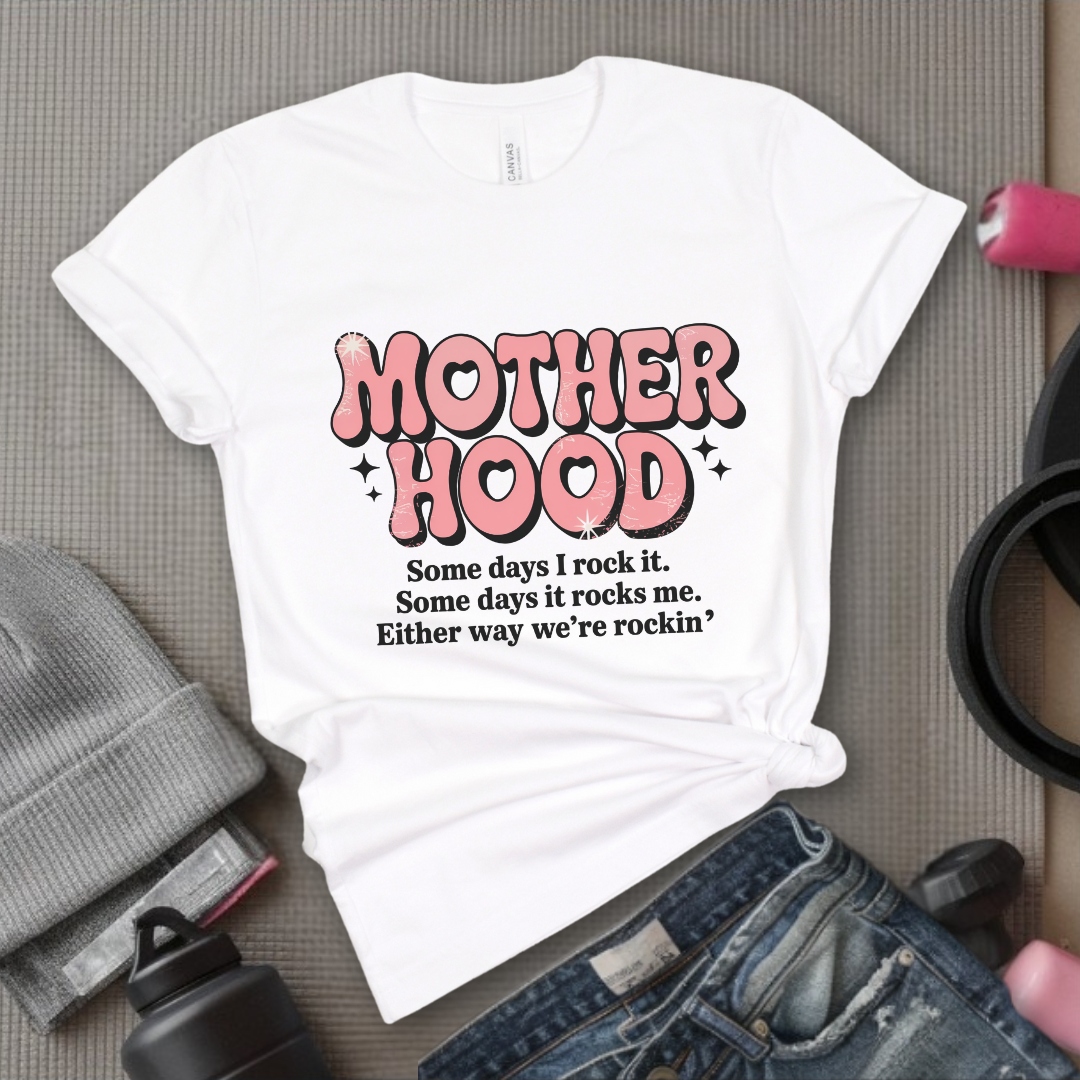 Motherhood Some Days I Rock It Some Days It Rocks Me - Mother's Day Gifts - Women Empower Feminist Tee - Bella Canvas 3001