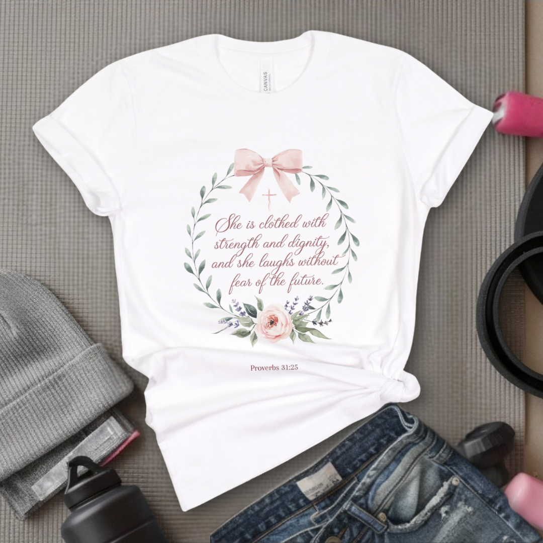 She Is Clothed With Strength And Dignity - Women Empowerment Tshirt - Gift for Strong Women, Feminists - Bella Canvas 3001