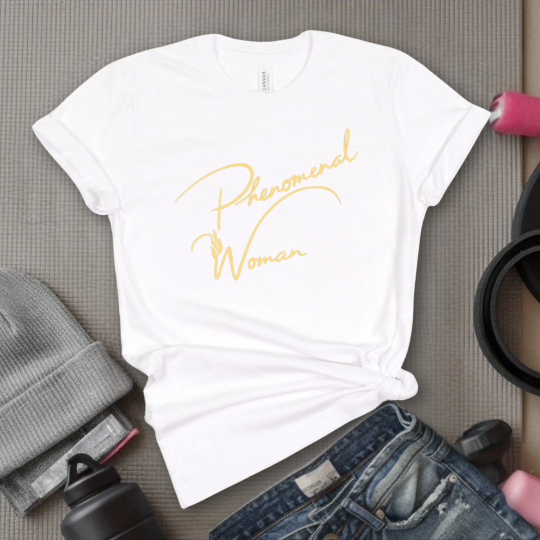 Phenomenal Woman - Women Empowerment Tee - Gift for Her - Bella Canvas 3001