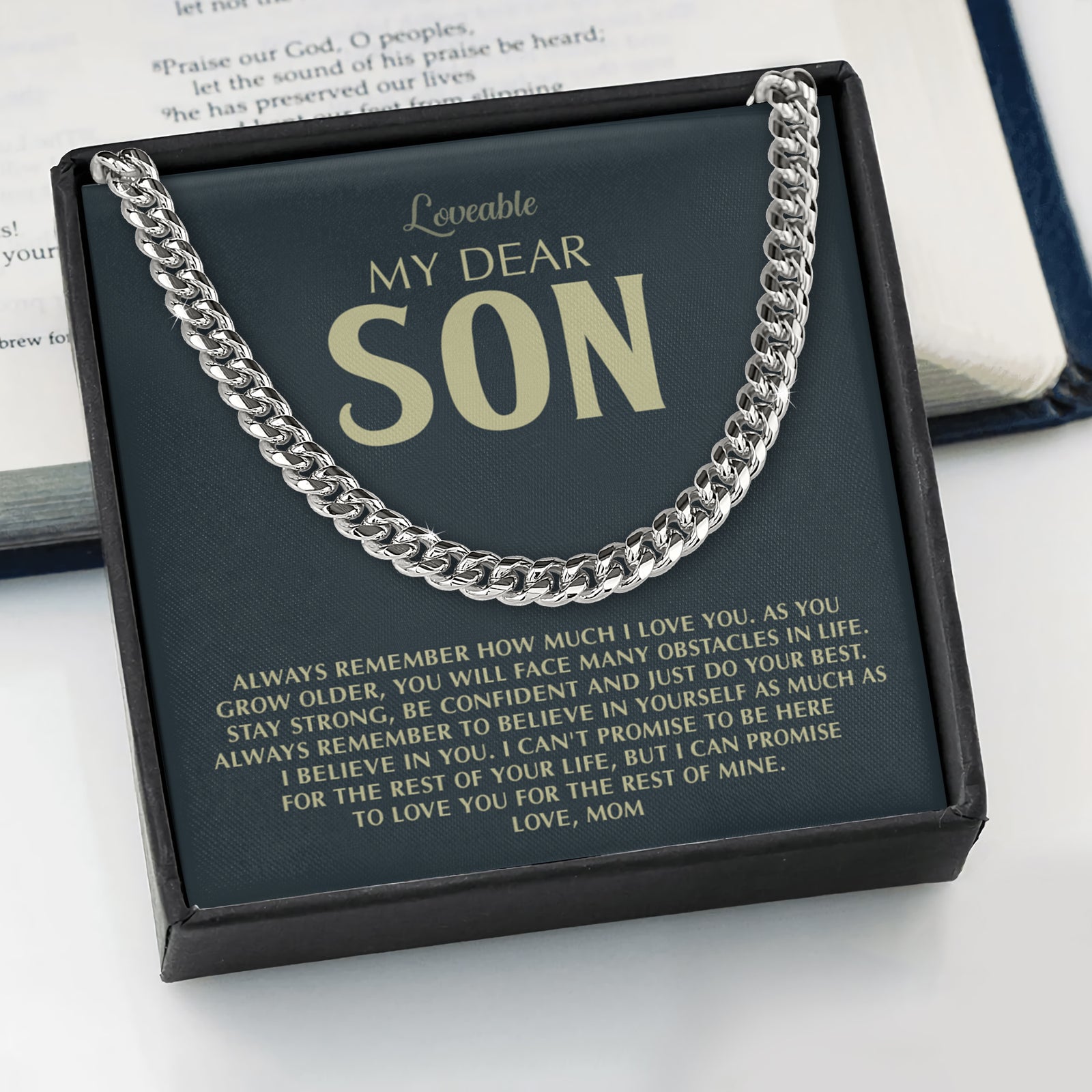 My Dear Son, Always Remember How Much I Love You - Encouraging Birthday Graduation Gift for Adult Son from Mom