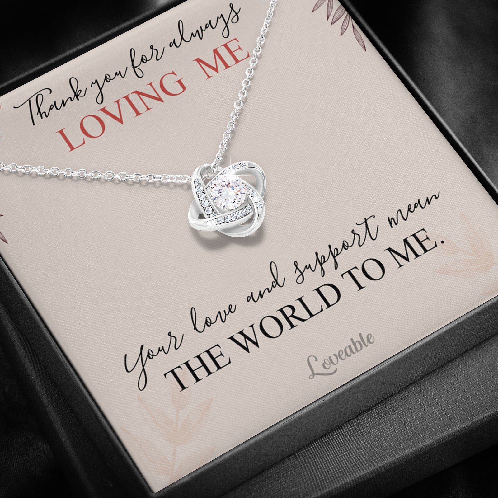 Thank you for always Loving Me - Personalized Necklace