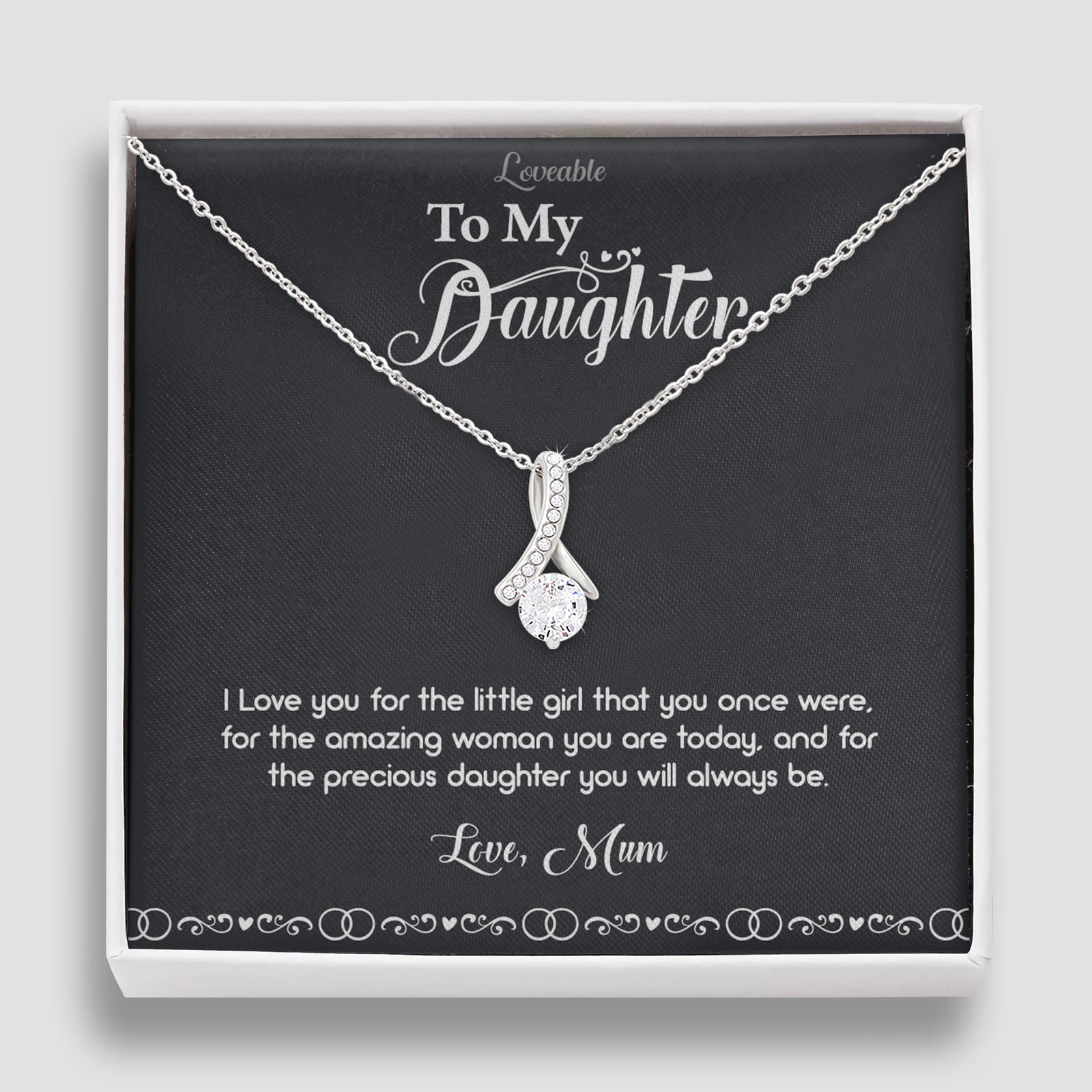 I love you for the little girl that you once were - Birthday Gift for Daughter