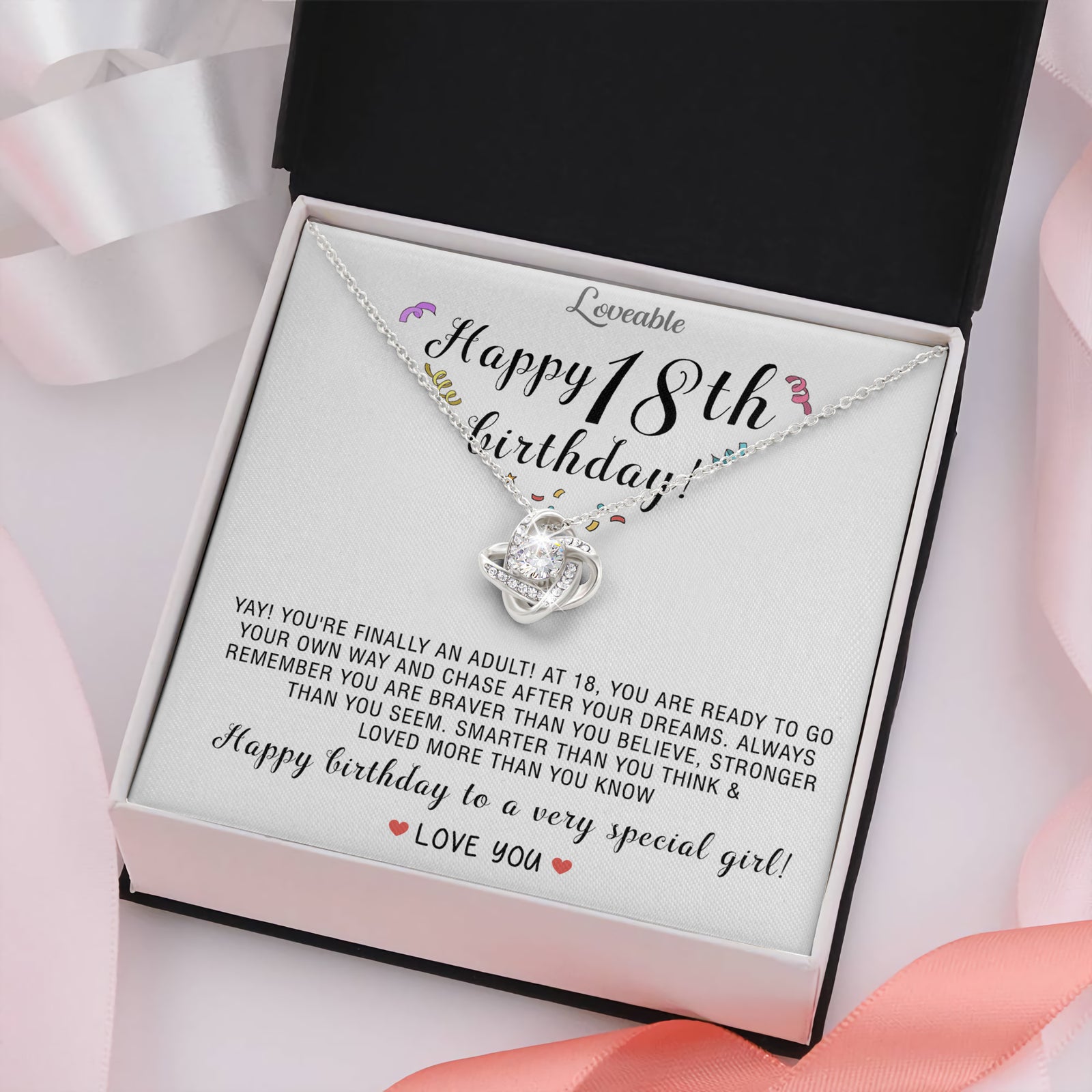Happy Birthday To A Very Special Girl - Love Knot Necklace - 18th Birthday Gift for Daughter