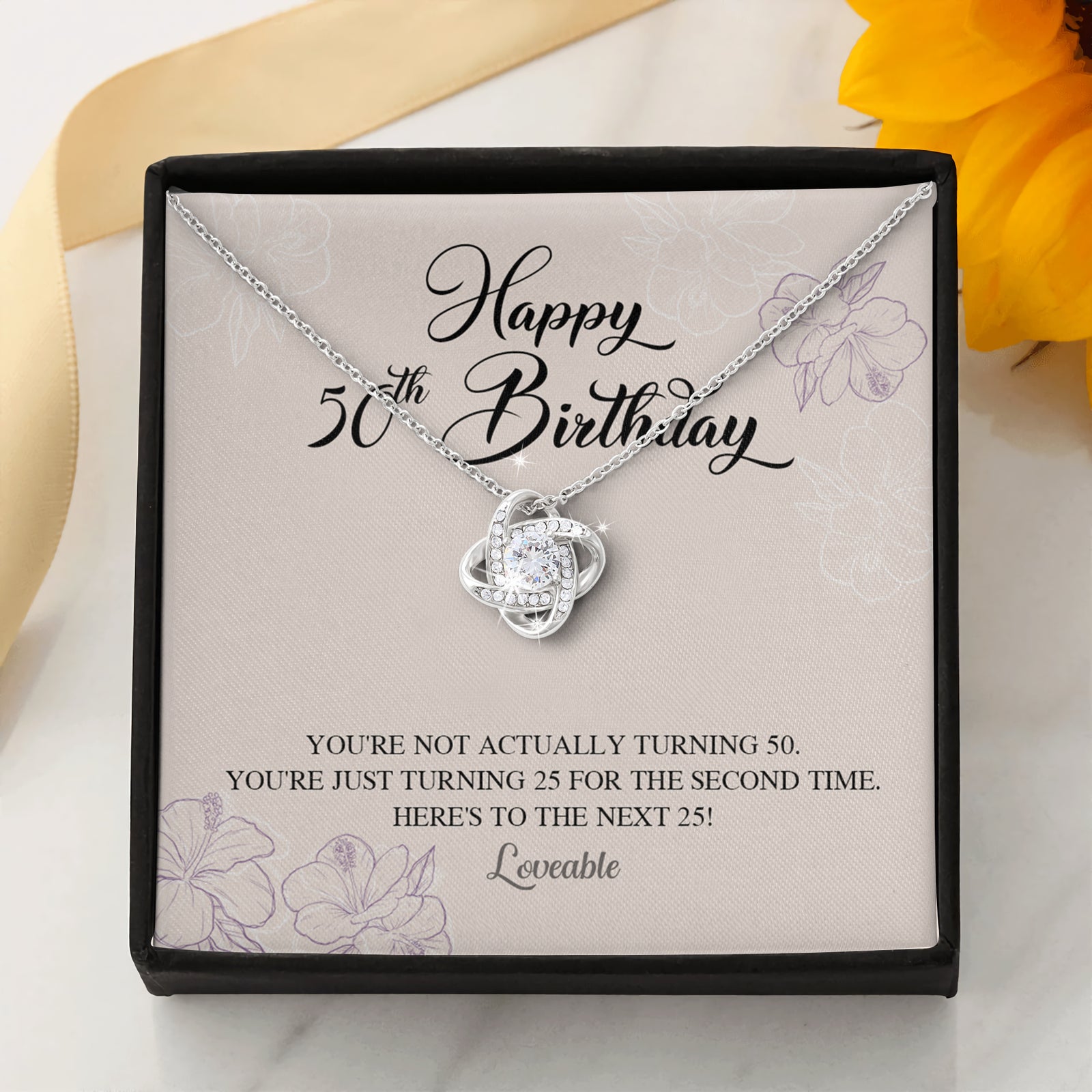 You're not Actually Turning 50 - Love Knot Necklace - 50th Birthday Gift for Her