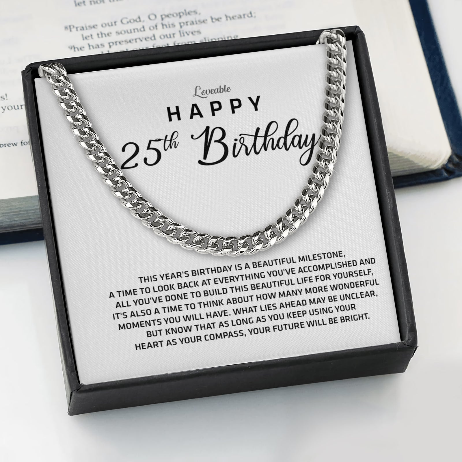This Year's Birthday Is A Beautiful Milestone - Cuban Link Chain - 25th Birthday Gift For Him