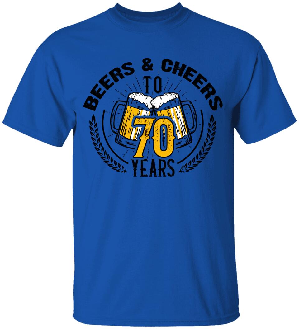 Beer and Cheer to 70 Years T-Shirt