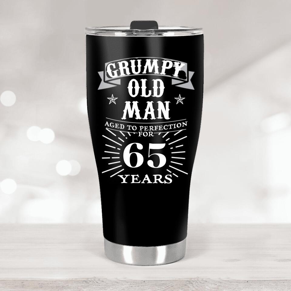 Grumpy Old Man Aged To Perfection - Personalized Tumbler - Birthday Gift For Man