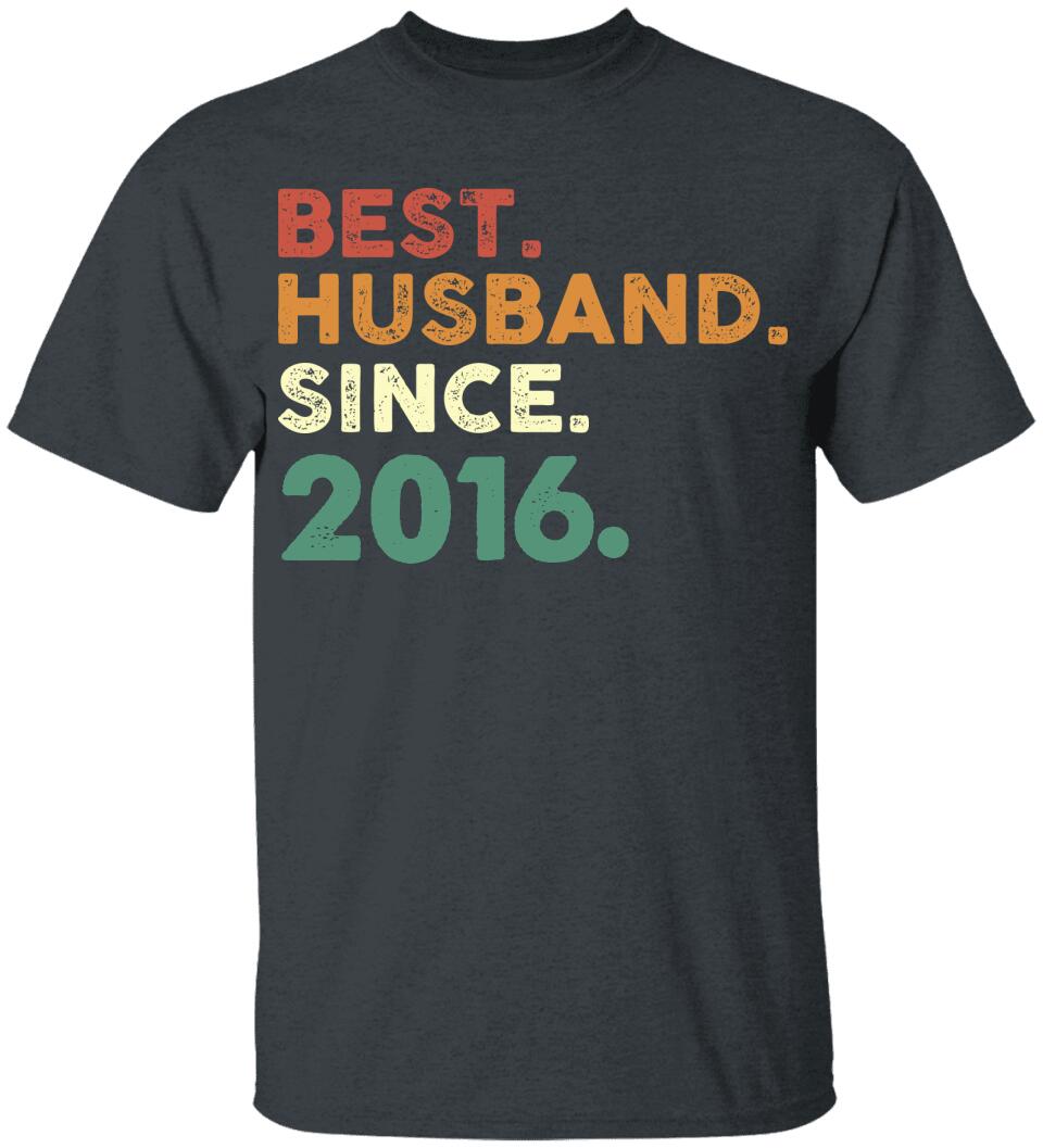 Best Husband Since - Personalized Anniversary Tshirt - Custom Years