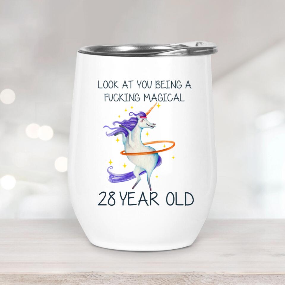 Look at You Being a F*cking Magical Personalized Tumbler 28th Birthday Gift