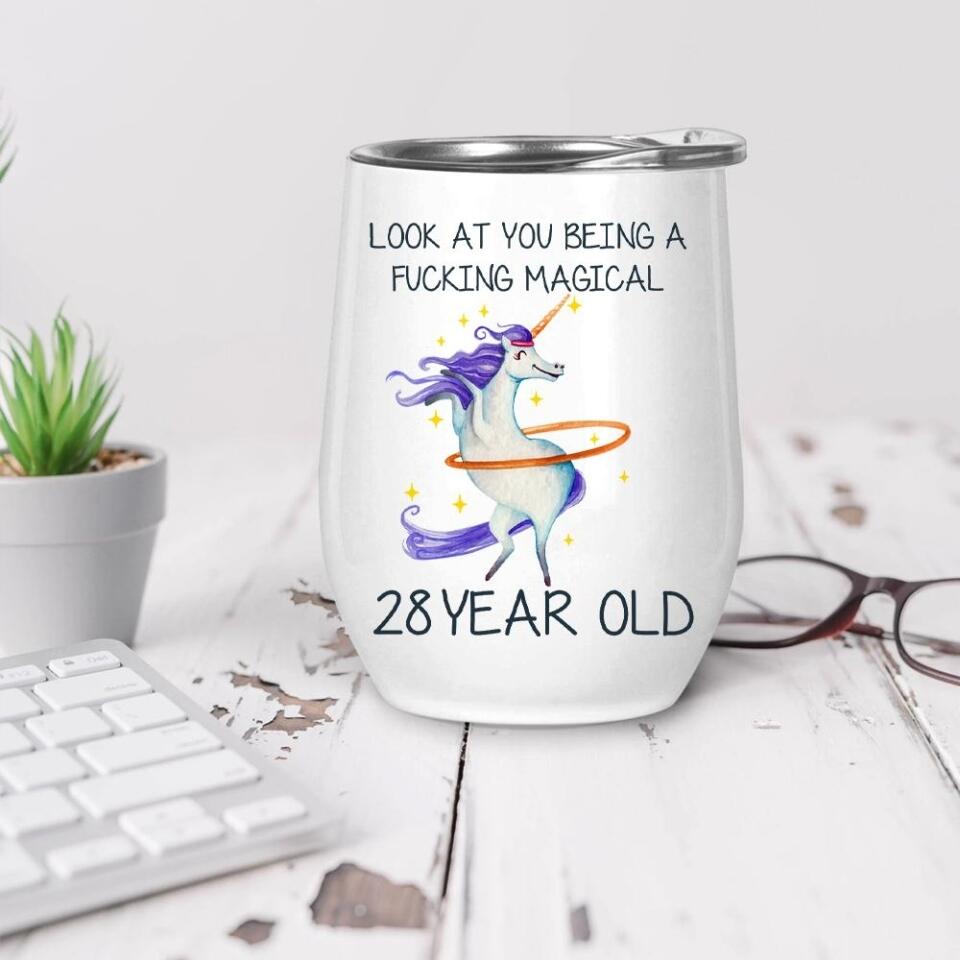 Look at You Being a F*cking Magical Personalized Tumbler 28th Birthday Gift