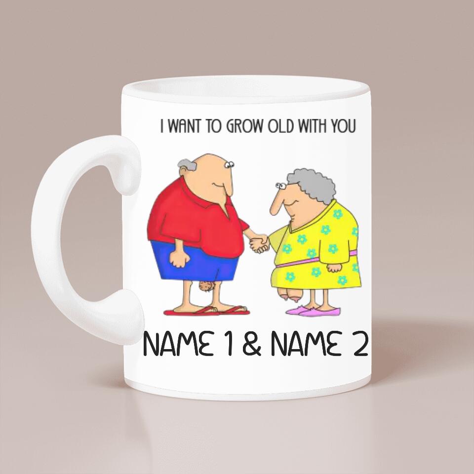 I Want To Grow Old With You Custom Mug Anniversary Gift For Couples