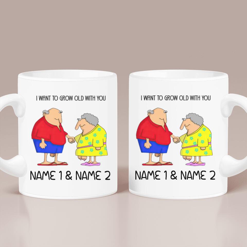 I Want To Grow Old With You Custom Mug Anniversary Gift For Couples