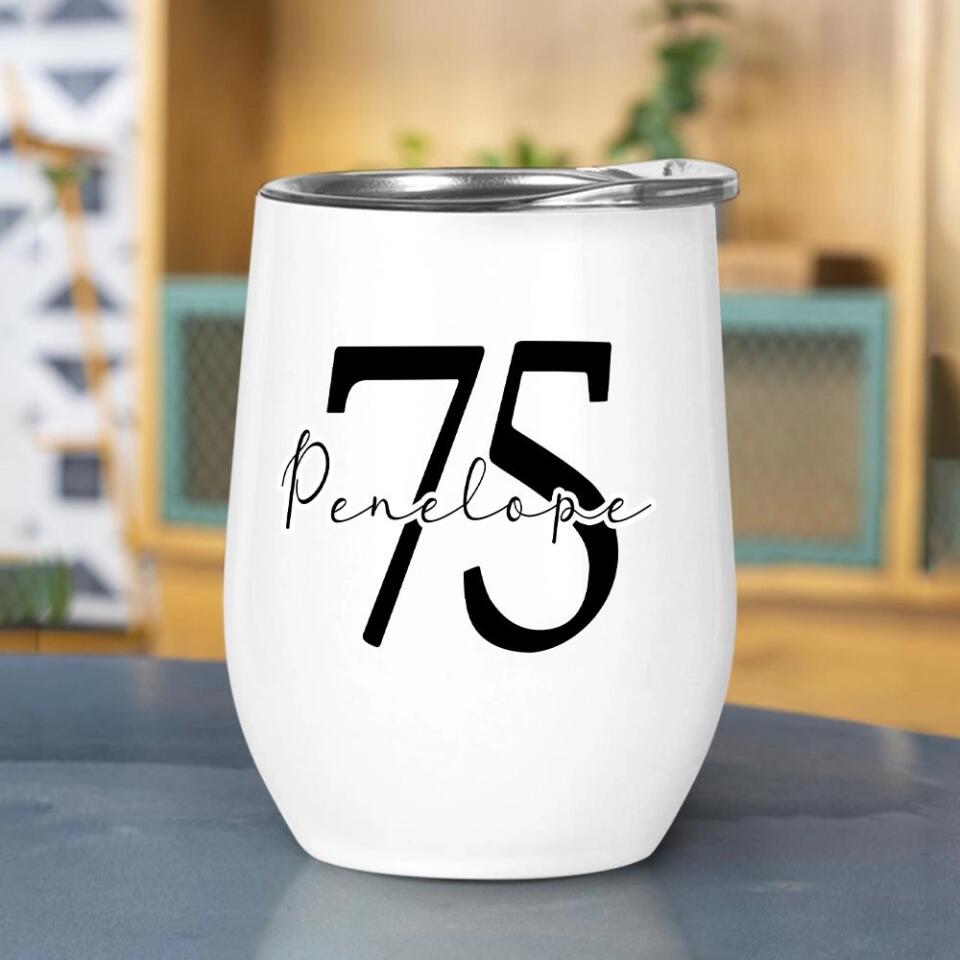 Custom Name And Favorite Number - Personalized Wine Tumbler - Gift For Birthday