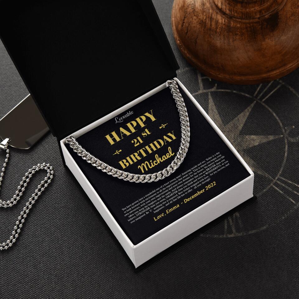 Happy Birthday You Have Grown Into A Wonderful One Of A Kind Young Man- Best Personalized Cuban Link Chain Gift For Him-208IHNTHJE539