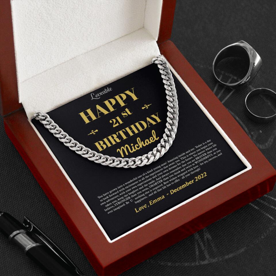 Happy Birthday You Have Grown Into A Wonderful One Of A Kind Young Man- Best Personalized Cuban Link Chain Gift For Him-208IHNTHJE539